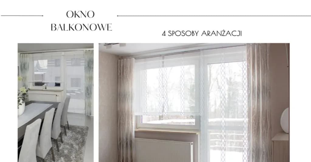 Okno z balkonem jakie firanki - idealne firany do Twojego wnętrza